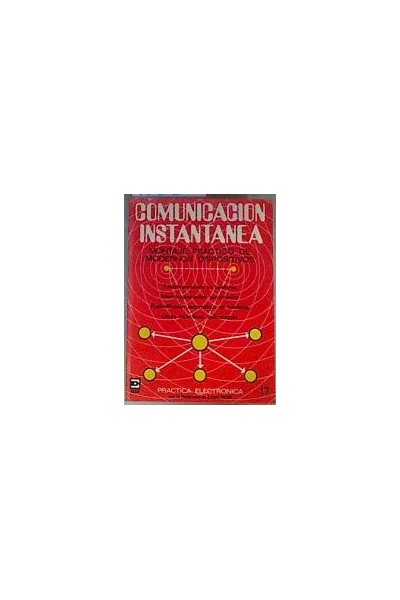 Comunicación instantánea Montaje práctico de modernos dispositivos